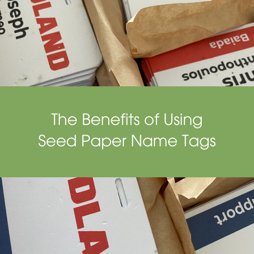 Image highlighting the benefits of using Terra Tag recycled or seed paper name tags, including sustainability, biodegradability, and eco-friendly event impact